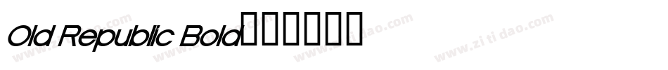 Old Republic Bold字体转换